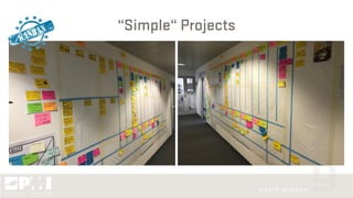 “Simple“ Projects
 