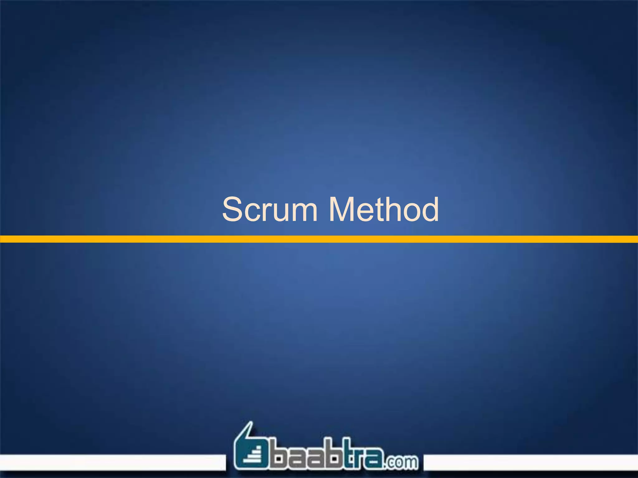 Scrum Method
 
