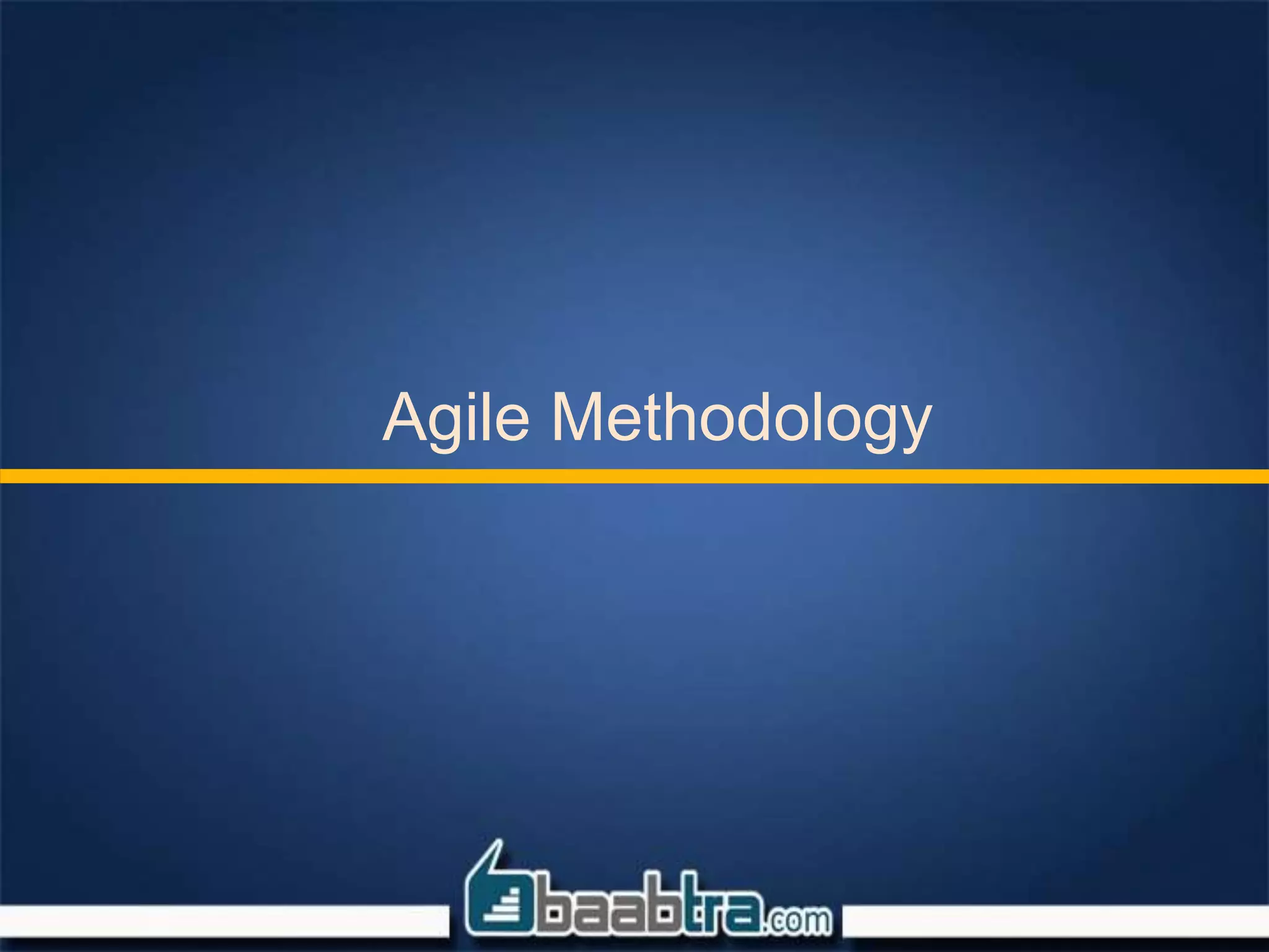 Agile Methodology
 