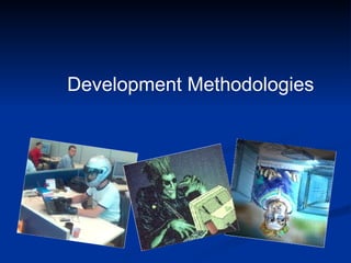 Development Methodologies 
