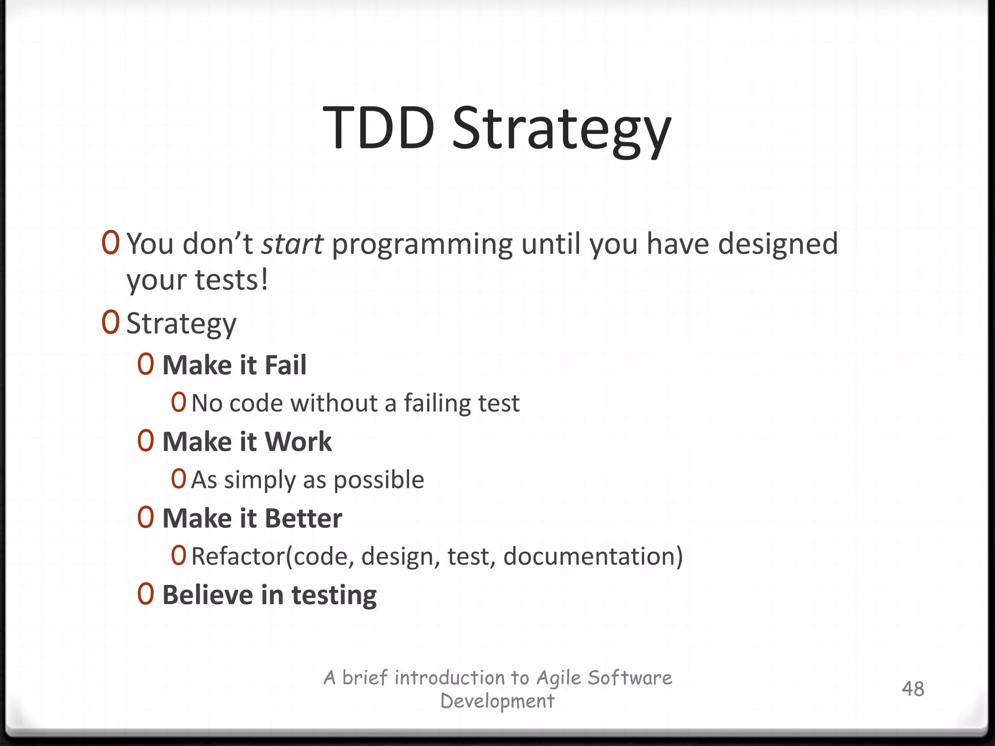 eXtreme ProgrammingFrom hacking code to a real processA brief introduction to Agile Software Development41