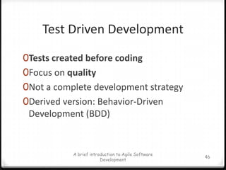 Distributed ScrumIsolated Scrums - Teams are isolated across geographies. Distributed Scrum of Scrums –Scrum teams are isolated across geographies and integrated by a Scrum ofTotally Integrated Scrums – Scrum teams are cross-functional with members distributed across geographies.A brief introduction to Agile Software Development39Sutherland et al. 