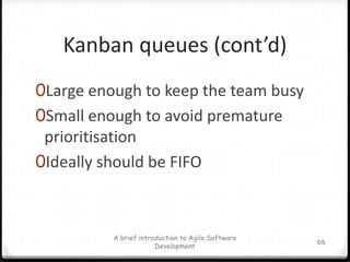 Crystal ClearEvery product is slightly different and evolves over time, so the methodology, the set of conventions the team adopts, must be tuned and evolve.				- Alistair CockburnA brief introduction to Agile Software Development58