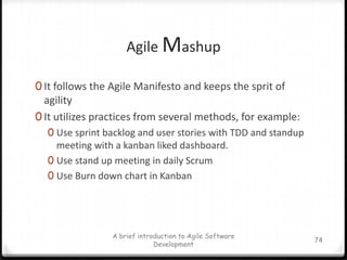 Quality often suffers as testers race to complete work late in the development time-box A brief introduction to Agile Software Development62