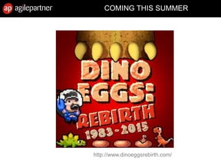 http://www.dinoeggsrebirth.com/
COMING THIS SUMMER
 