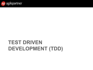 TEST DRIVEN
DEVELOPMENT (TDD)
 