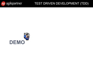 TEST DRIVEN DEVELOPMENT (TDD)
DEMO
 