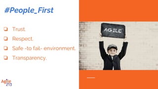 #Inspect_&_Adapt
❏ Reality based.
❏ Working in short cycle.
❏ Short feedback loops.
❏ Failing early & learn from fail.
❏ Continuous learning.
❏ Continuous improvement.
 