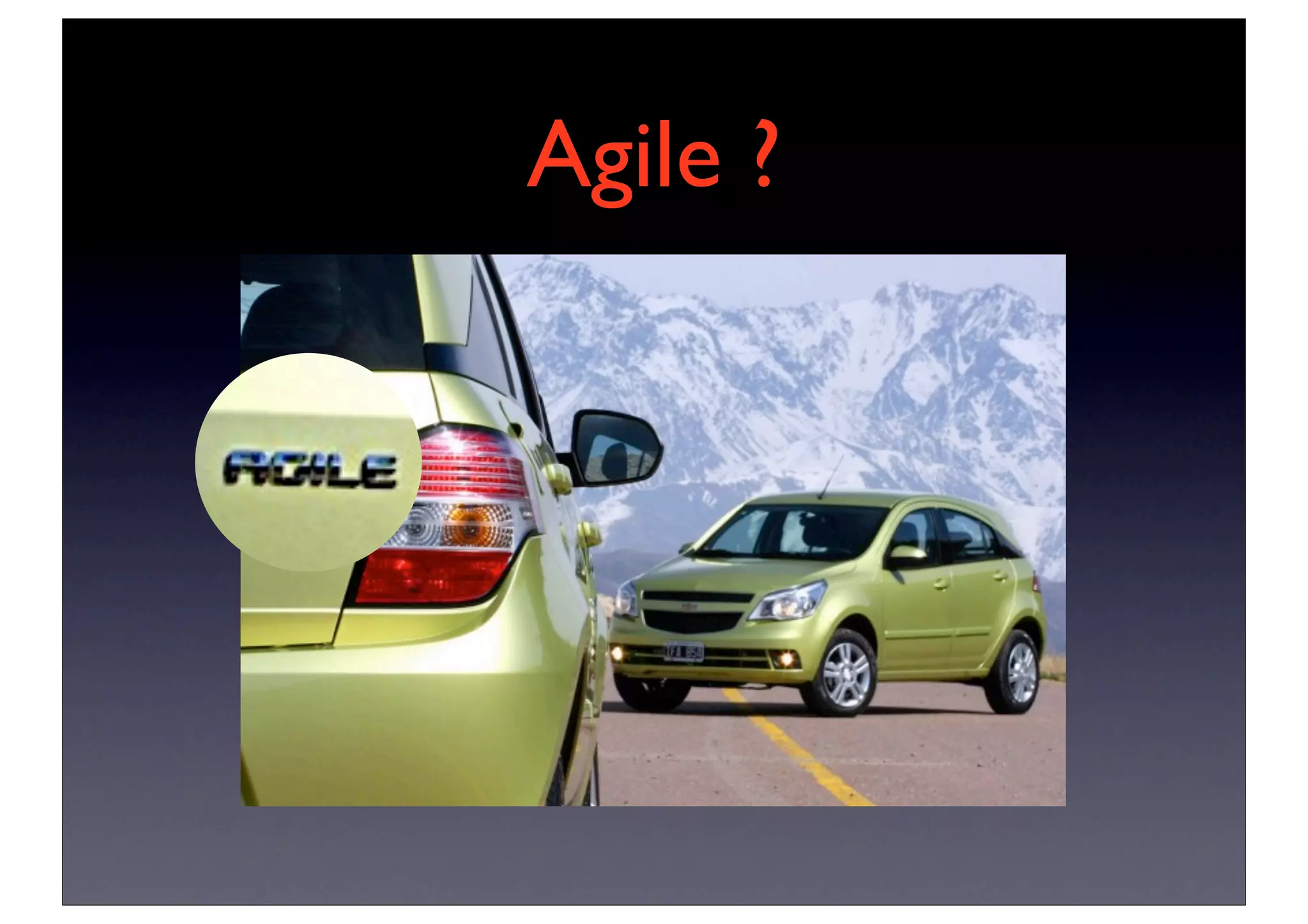 Agile ?
 
