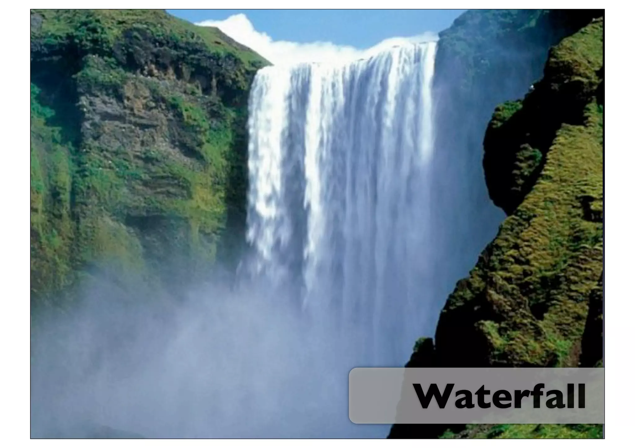 cascata




          Waterfall
 