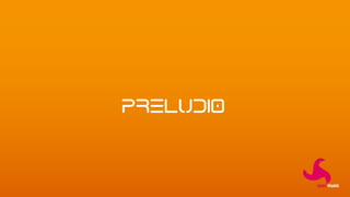 PRELUDIO
 