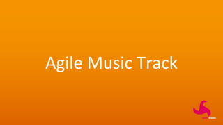Agile Music Track
 