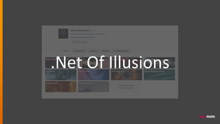 .Net Of Illusions
 