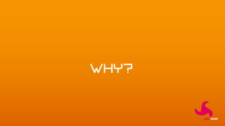 WHY?
 