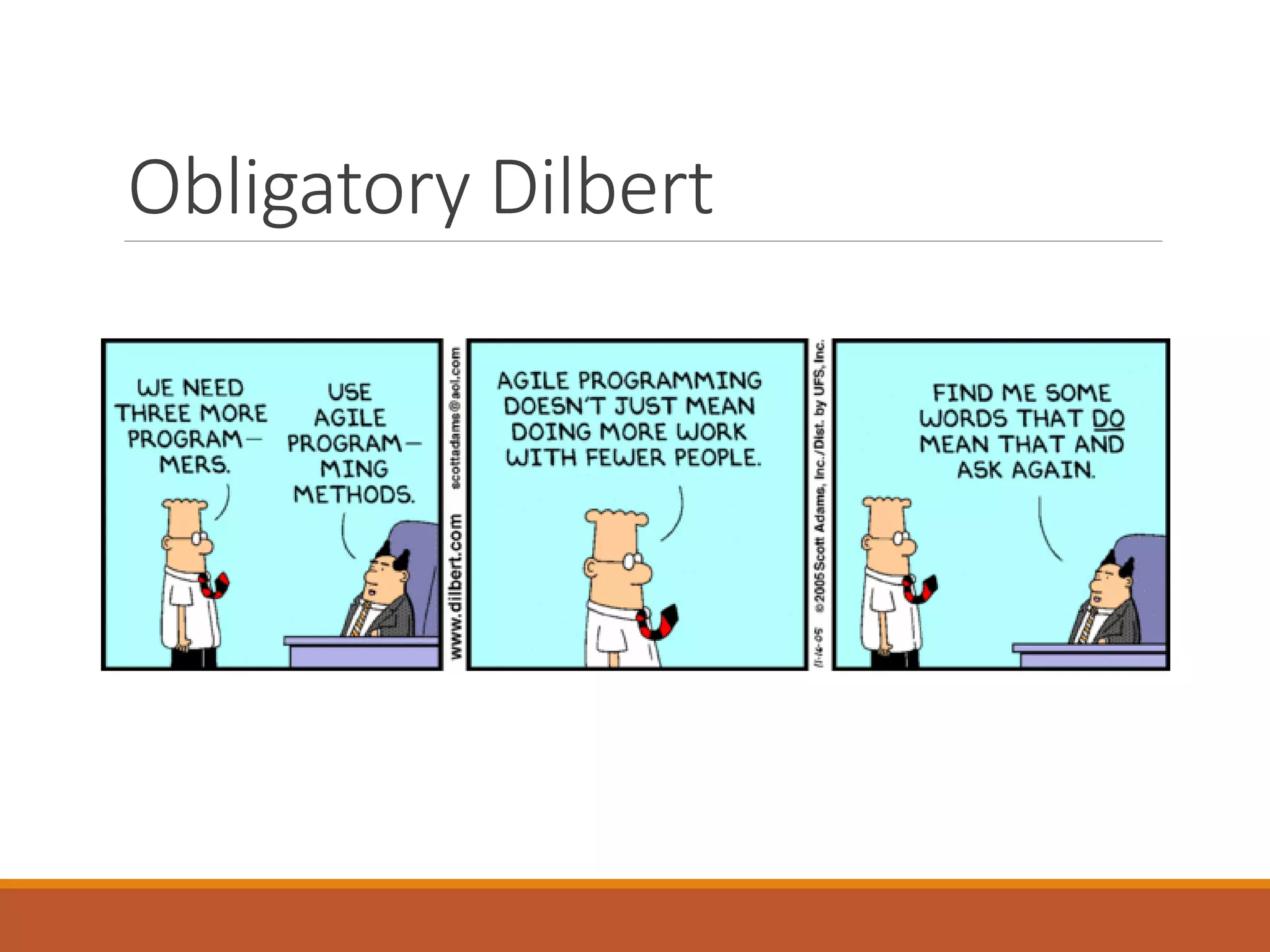Obligatory Dilbert

 