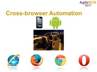 Cross-browser Automation
 