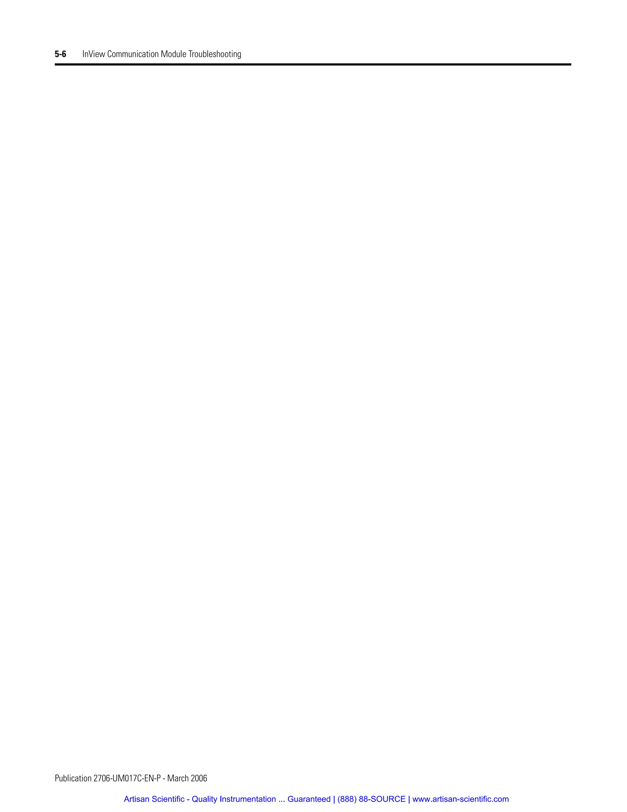 Publication 2706-UM017C-EN-P - March 2006
5-6 InView Communication Module Troubleshooting
Artisan Scientific - Quality Instrumentation ... Guaranteed | (888) 88-SOURCE | www.artisan-scientific.com
 
