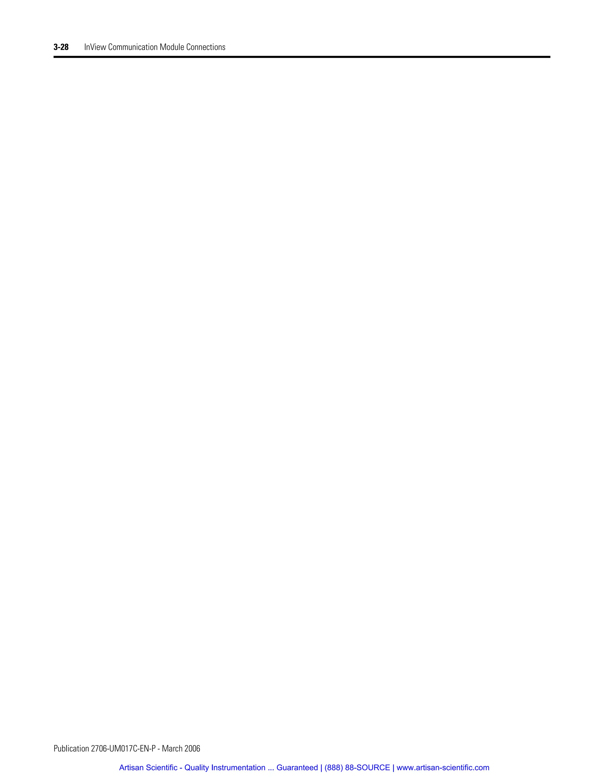 Publication 2706-UM017C-EN-P - March 2006
3-28 InView Communication Module Connections
Artisan Scientific - Quality Instrumentation ... Guaranteed | (888) 88-SOURCE | www.artisan-scientific.com
 