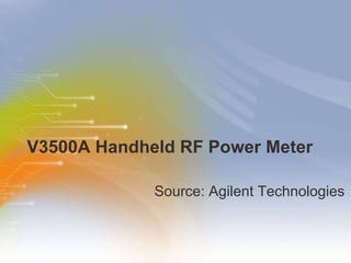 V3500A Handheld RF Power Meter ,[object Object]
