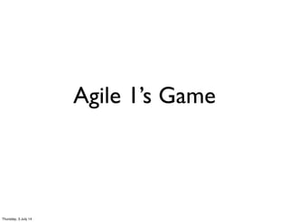 Agile ones game Slide 1