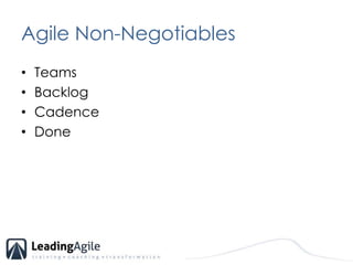 Agile Non-NegotiablesTeamsBacklogCadenceDone