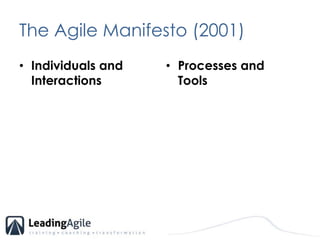 The Agile Manifesto (2001)Individuals and InteractionsProcesses and Tools