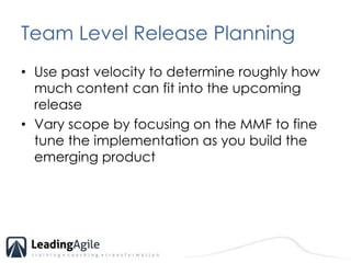 Team Level Release Planning<br />Use past velocity to determine roughly how much content can fit into the upcoming release...