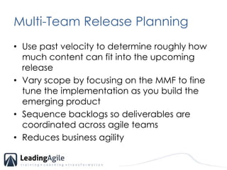 Multi-Team Release Planning<br />Use past velocity to determine roughly how much content can fit into the upcoming release...