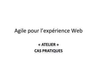 Agile pour l’expérience Web 