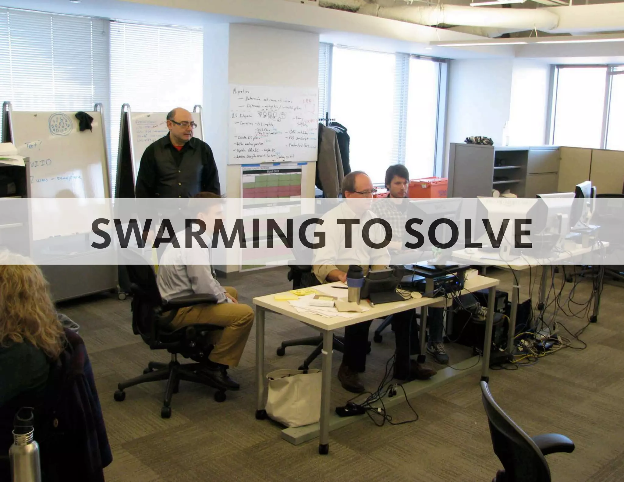 SWARMING TO SOLVE
 
