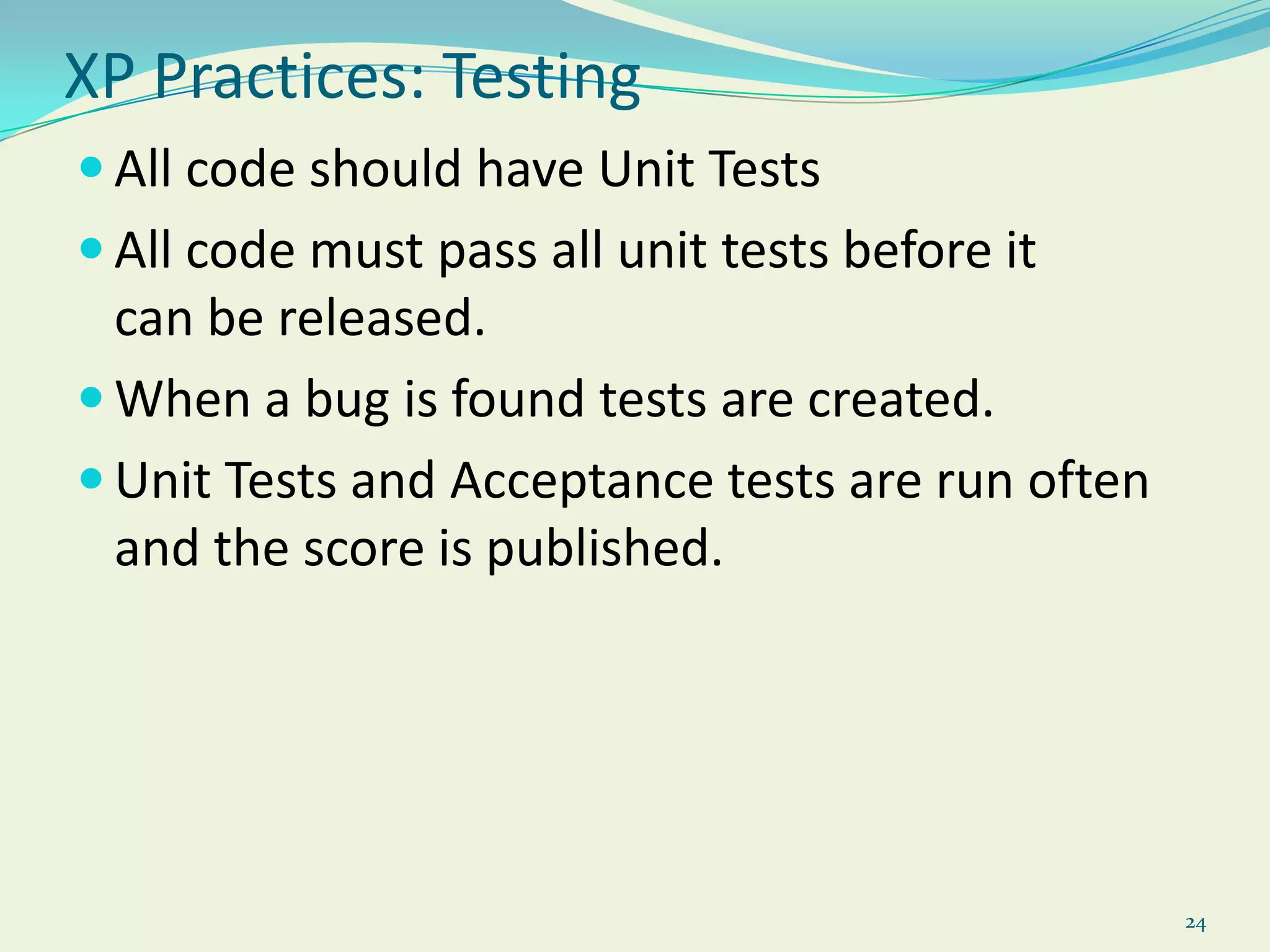 11Basic Fundamental PrinciplesRapid FeedbackAssume SimplicityMake Incremental ChangeEmbracing ChangeQuality Workwww.AgileManifesto.org/principles.htmlhttp://en.csharp-online.net/Introducing_XP%E2%80%94Fifteen_XP_Principles