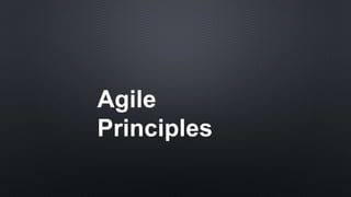 Agile
Principles
 