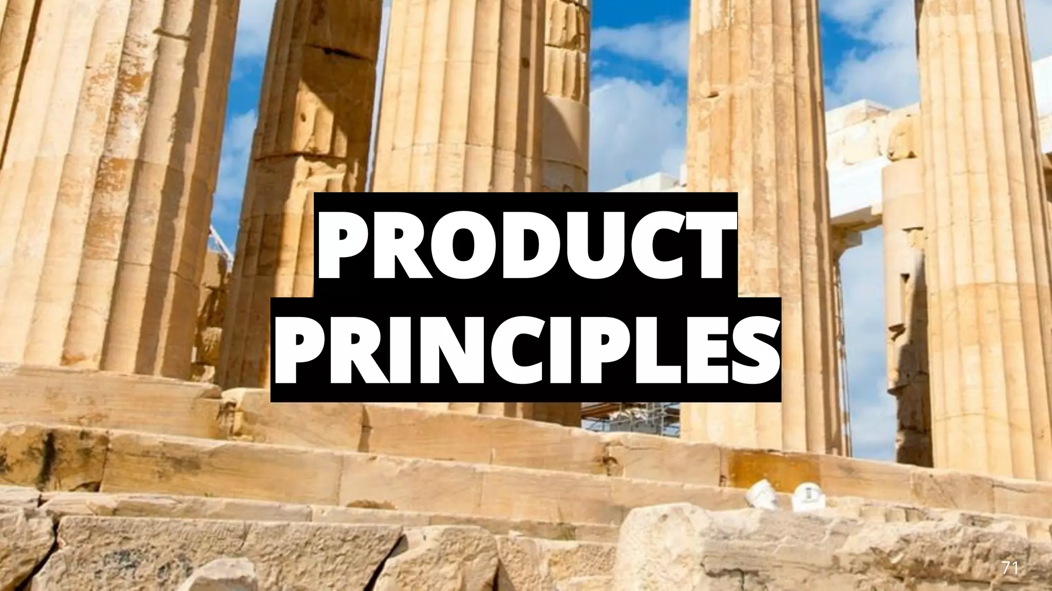 @AndyBirds@AndyBirds 71
PRODUCT
PRINCIPLES
 