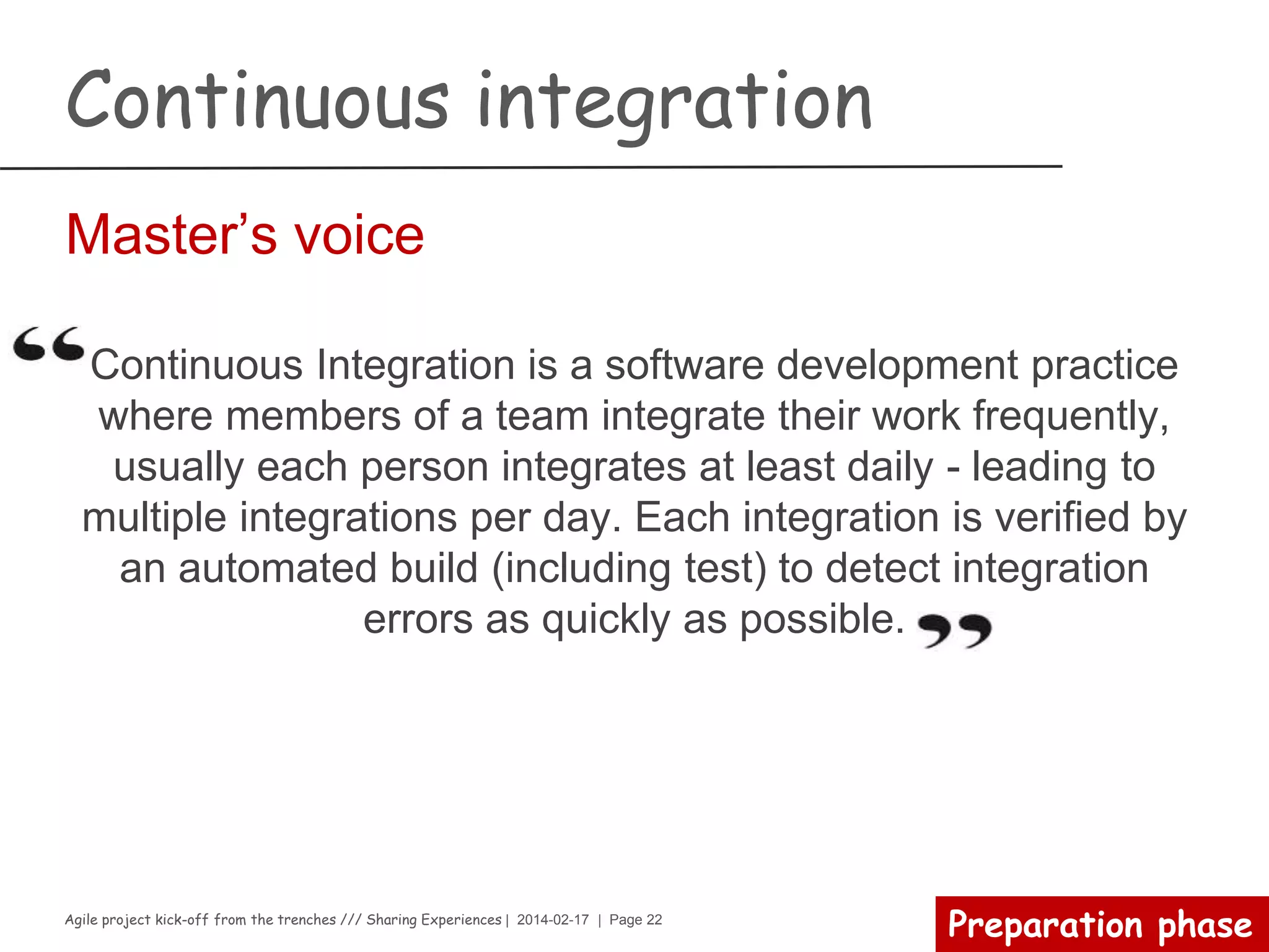 Agile project kick-off from the trenches /// Sharing Experiences | 2014-02-17 | Page 22
Preparation phase
Stakeholder
management & alignment
›The process
 