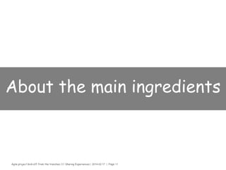 Agile project kick-off from the trenches /// Sharing Experiences | 2014-02-17 | Page 11
Execution time
Two days
 