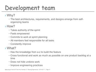 Agile project kick-off from the trenches /// Sharing Experiences | 2014-02-17 | Page 14
About the main ingredients
 