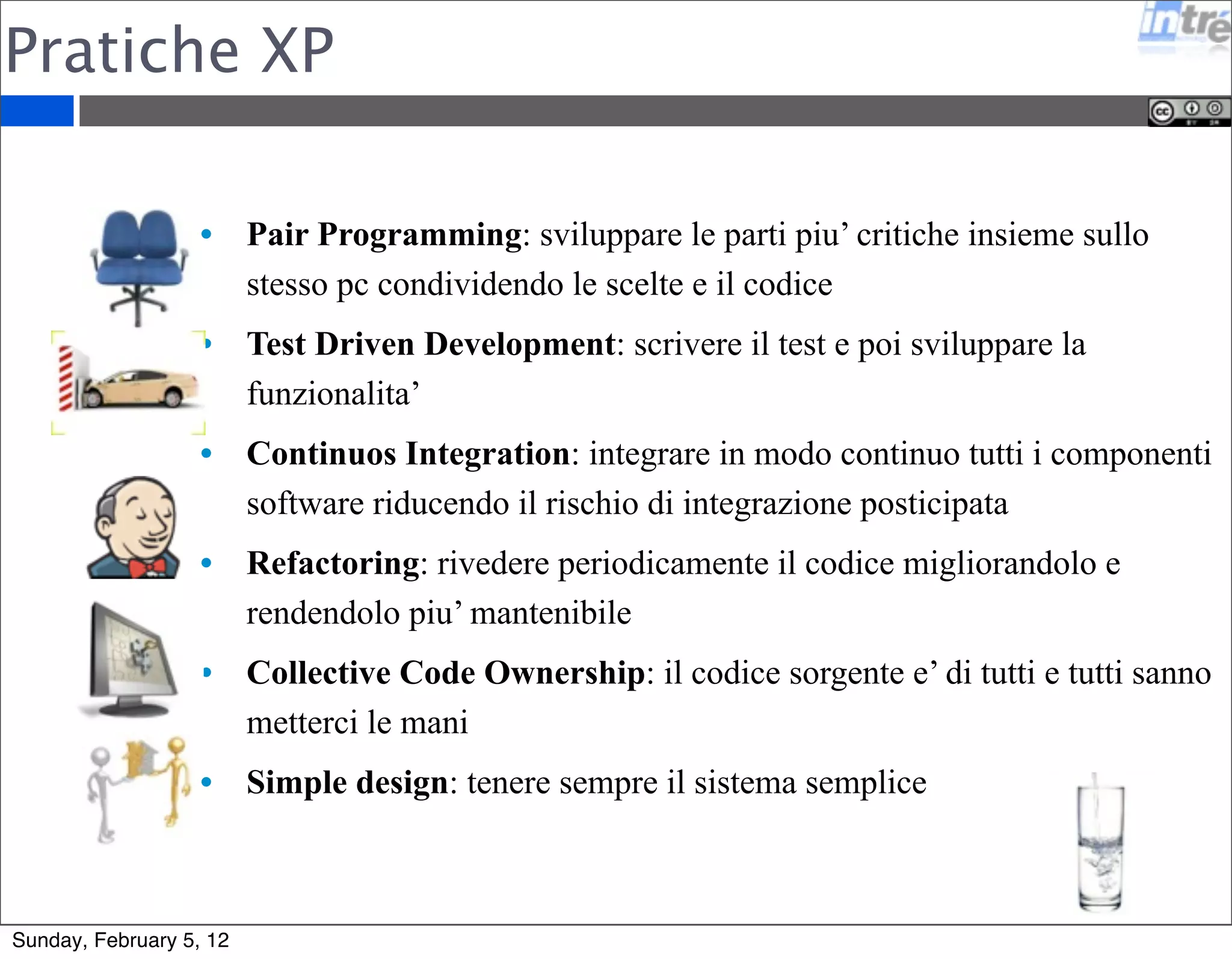 XP - eXtreme programming 
Sunday, February 5, 12 
 