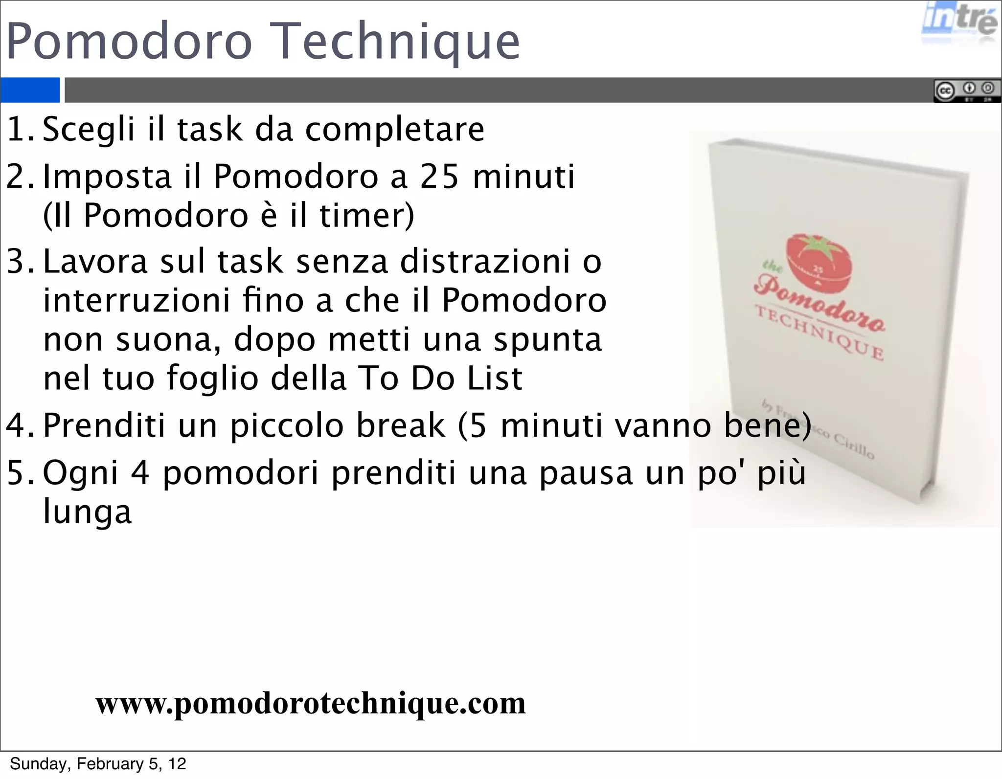 … e se fossimo monotasking? 
sett 1 sett 2 sett 3 sett 4 sett 5 
Done 
Done 
Done 
Sunday, February 5, 12 
 