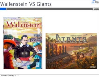 Wallenstein VS Giants 
Sunday, February 5, 12 
 