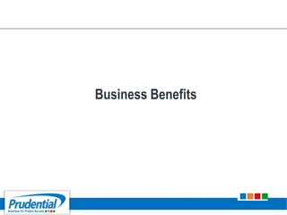 Business Benefits
 