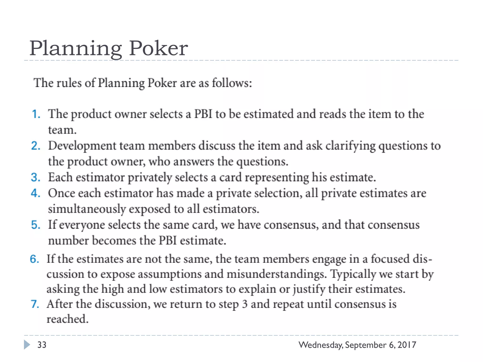 Planning Poker
33 Wednesday, September 6, 2017
 