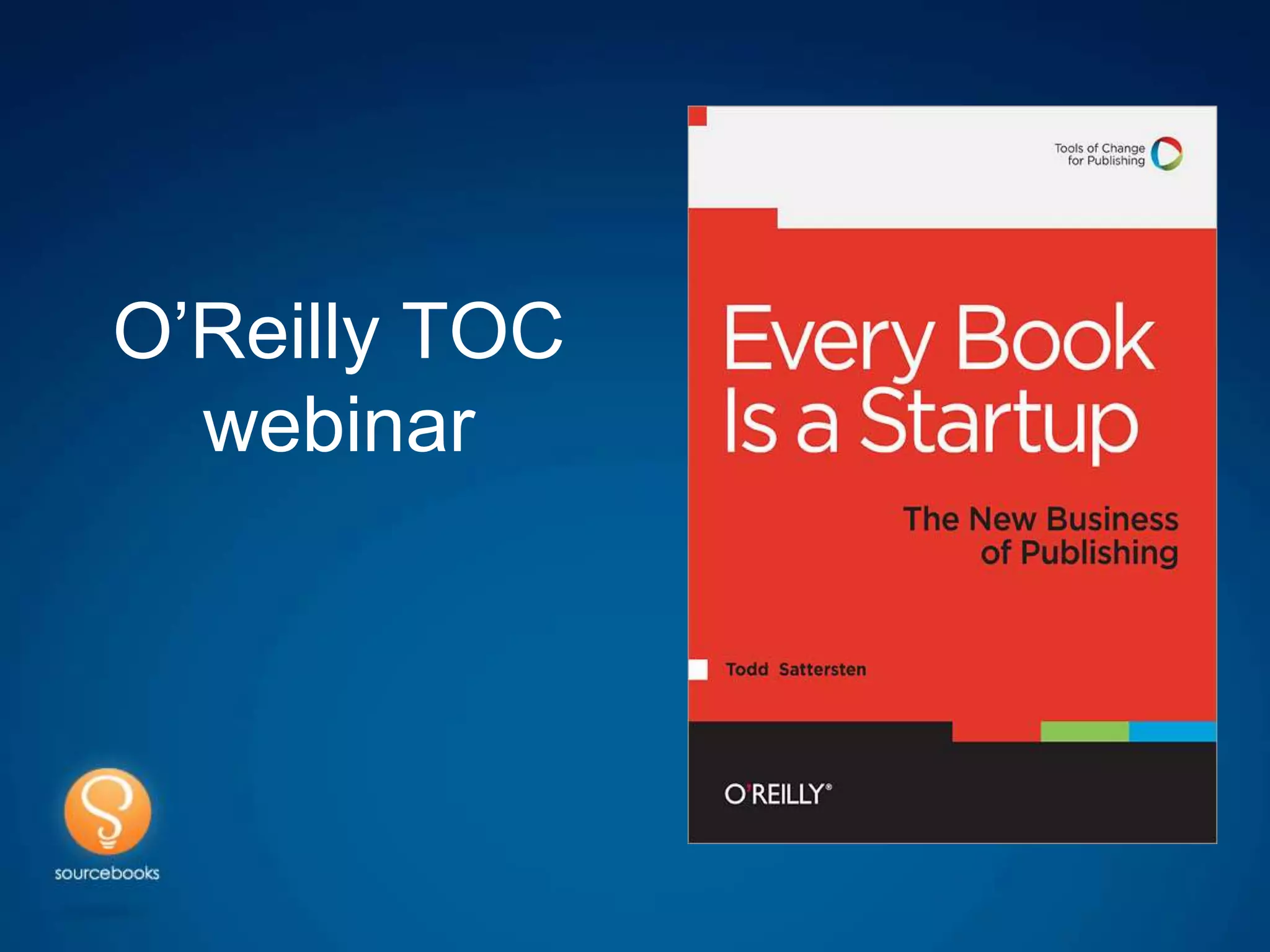 O’Reilly TOC
  webinar
 