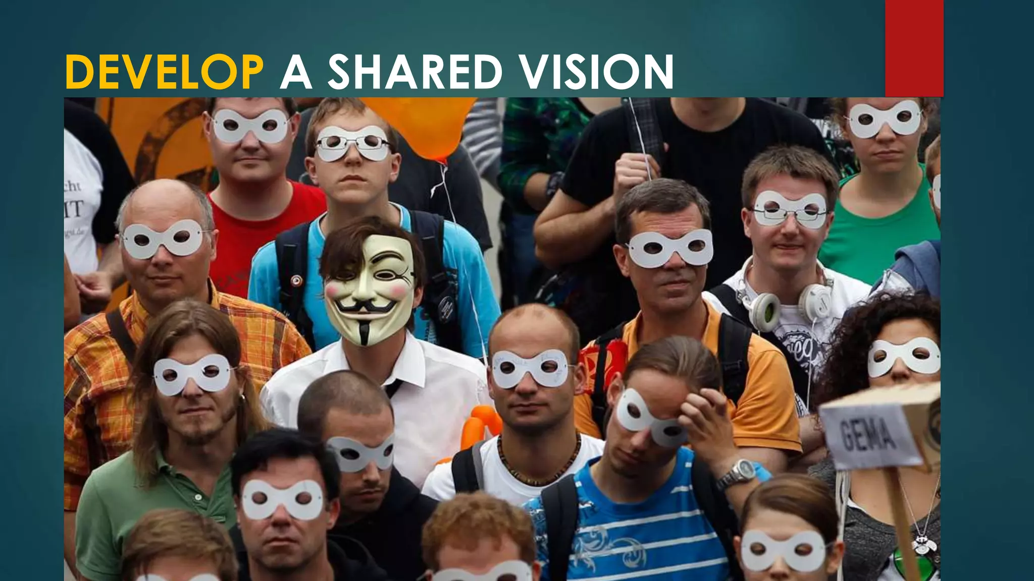 DEVELOP A SHARED VISION
 