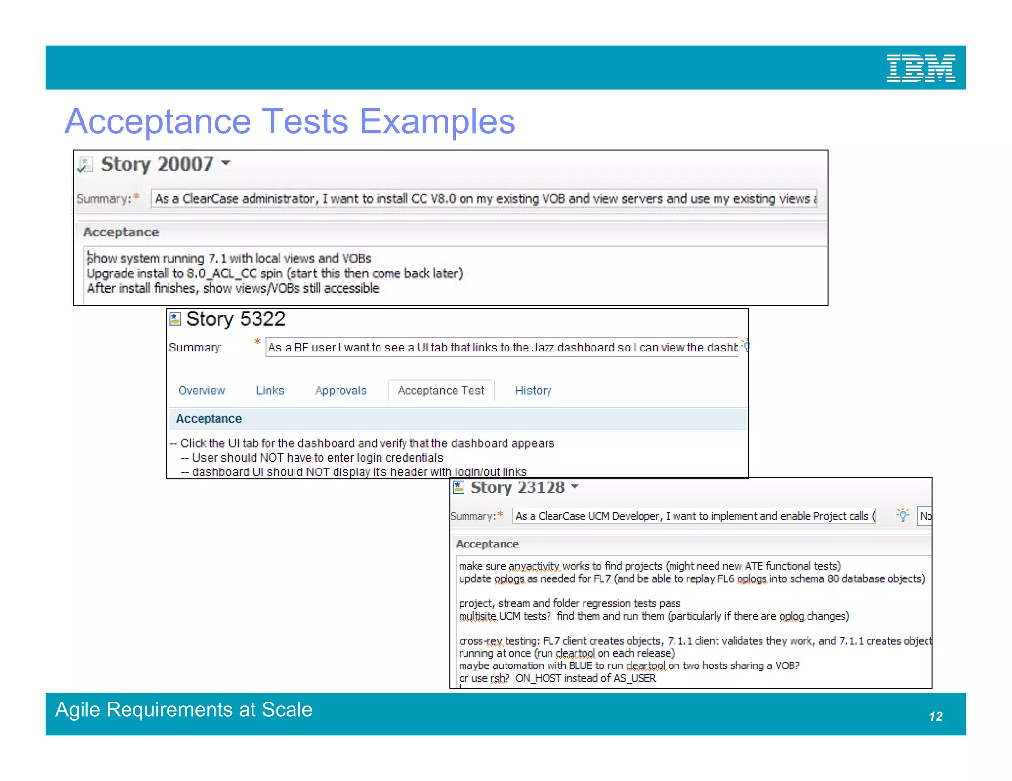 Acceptance Tests Examples




Agile Requirements at Scale   12
 