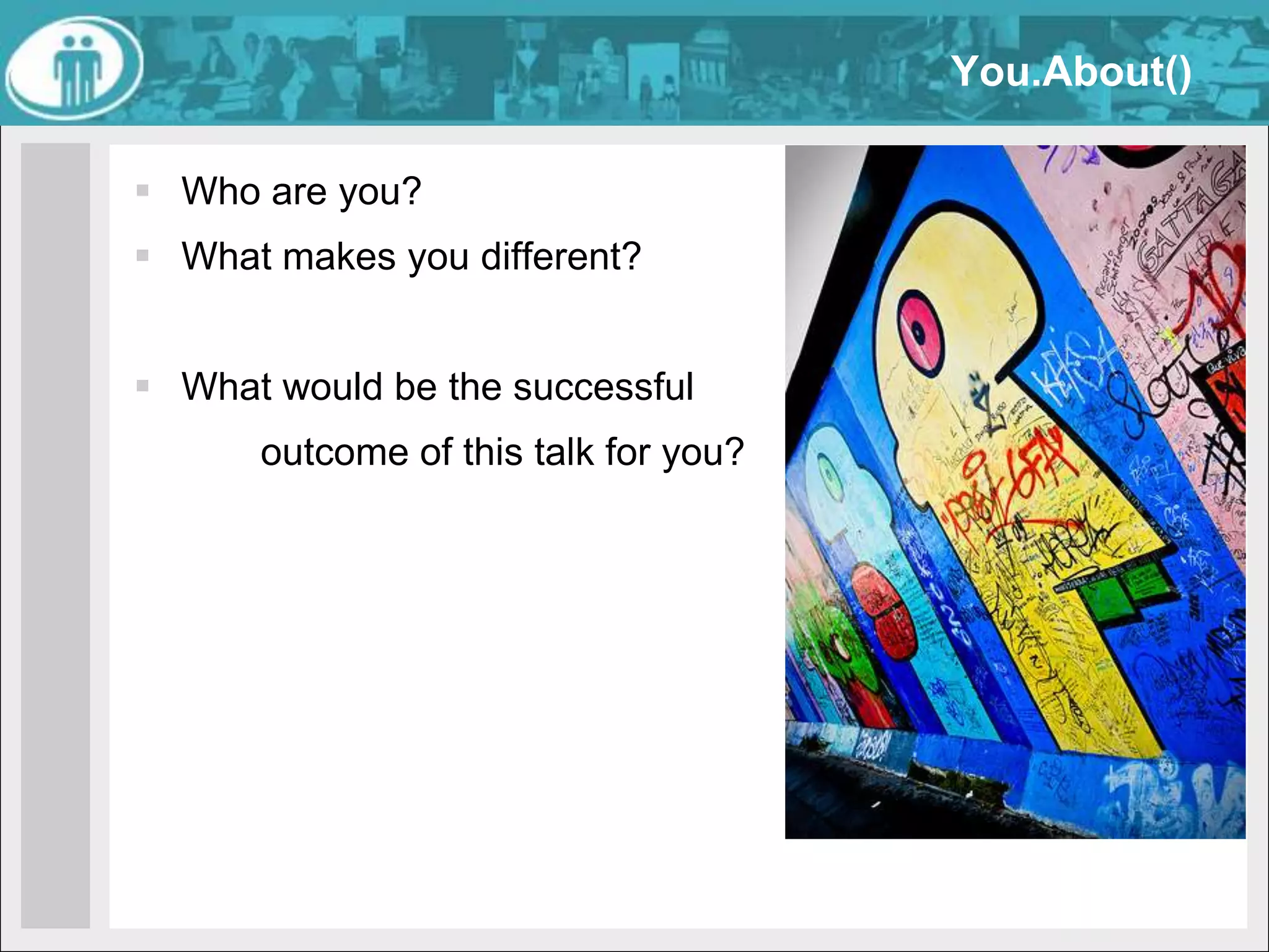 Me.About()Yves HanoulleProject CoachTraining, Coaching  & Consultancy Services on agile & Team practicesin EMEA. Partner of Els RyssenFather of Joppe 2002, Bent  2004, Geike 2007