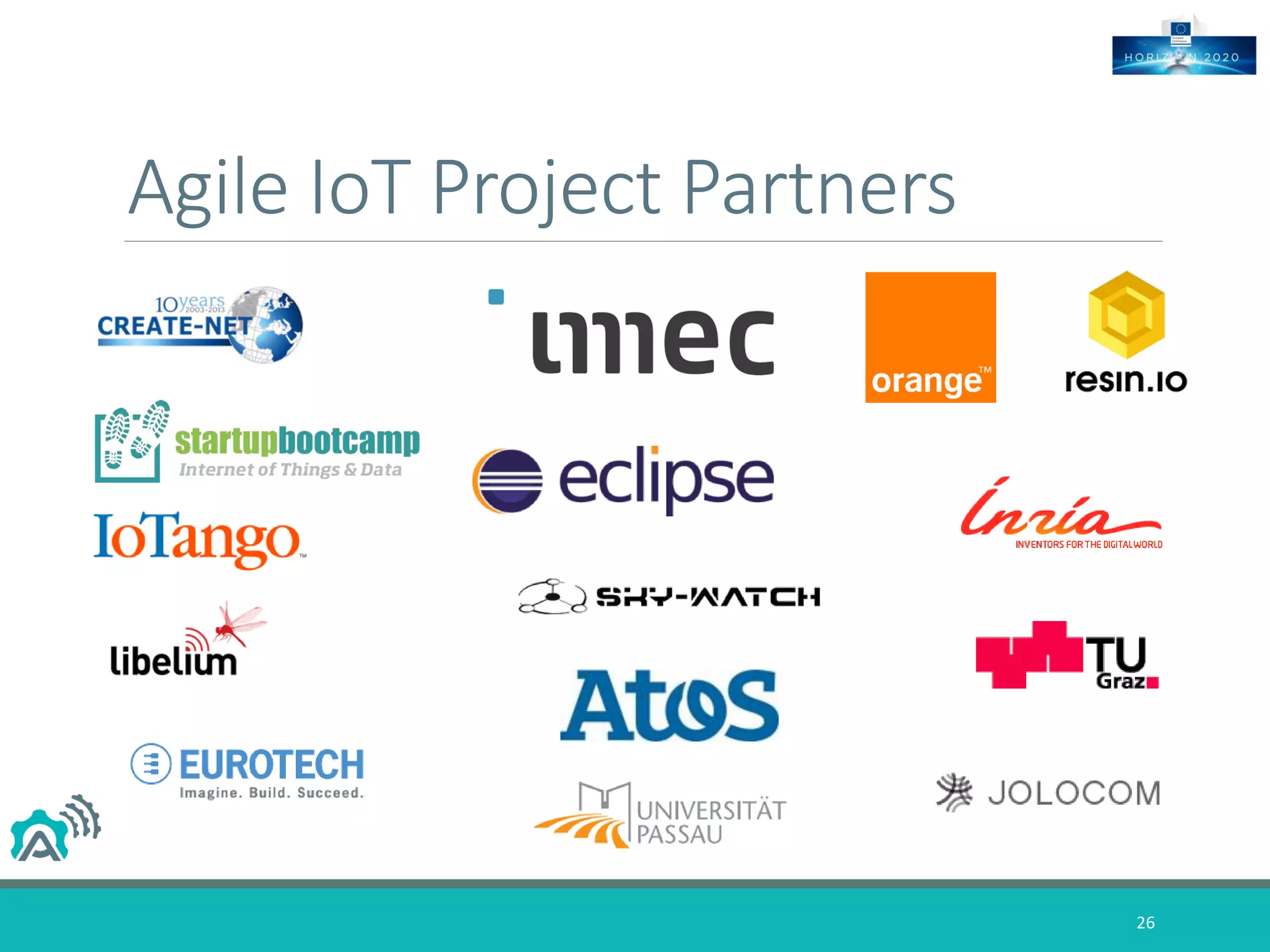 Agile IoT Project Partners
26
 