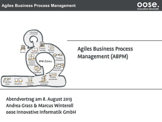 Agiles Business Process Management oose.Innovative Informatik
 