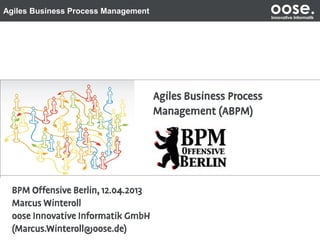 Agiles Business Process Management oose.Innovative Informatik
 