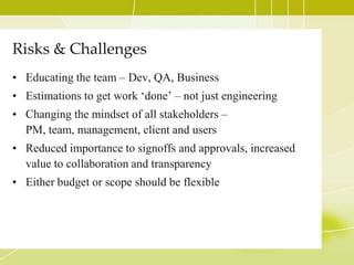 Accepted by teamFrom Sprint Goal to Sprint Backlog …Scrum team takes the Sprint Goal and decides what tasks are necessary