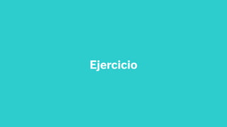 Ejercicio
 